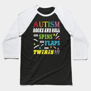Autism Rocks Rolls Spins Baseball T-Shirt